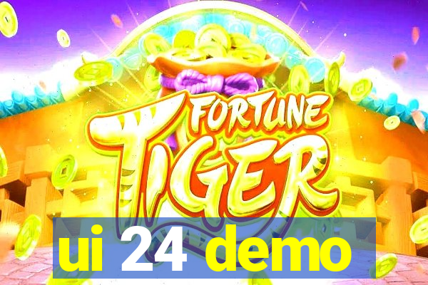 ui 24 demo